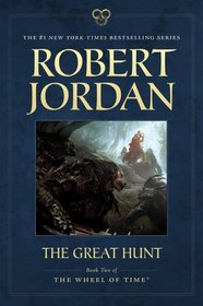 The Great Hunt (Wheel of Time, Bk 2)