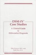 Dsm-IV Case Studies: A Clinical Guide to Differential Diagnosis (Dsm-IV)