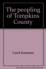 The peopling of Tompkins County: A social history