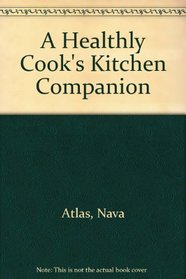 The Healthy Cook's Kitchen Companion: An Organizer for Your Favorite Recipes