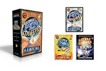 George's Secret Key Paperback Collection: George's Secret Key to the Universe; George's Cosmic Treasure Hunt; George and the Big Bang