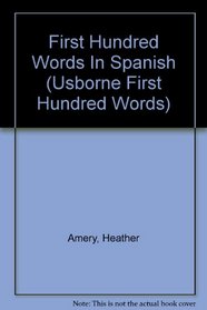 First Hundred Words Spanish (Spanish Edition)