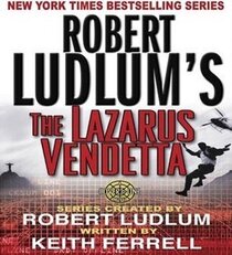 Robert Ludlum's The Lazarus Vendetta : A Covert-One Novel (A Covert-One Novel)