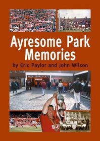 Ayresome Park: Memories
