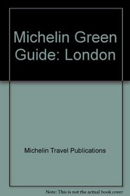 Michelin Green Guide: London