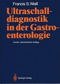Ultraschalldiagnostik in der Gastroenterologie (German Edition)