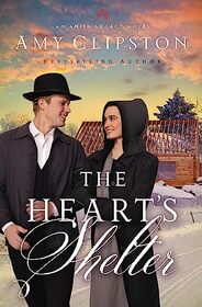The Heart's Shelter (Amish Legacy, Bk 4)