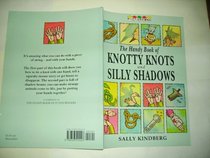The Handy Book of Knotty Knots and Silly Shadows