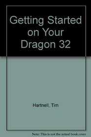 Getting Started on Your Dragon 32
