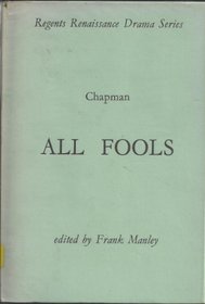 All Fools (Regents Renaissance Drama)