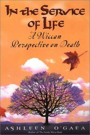 In the Service of Life: A Wiccan Perspective on Death
