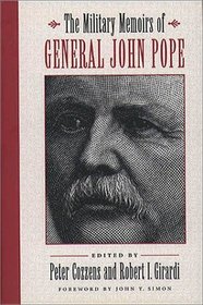 The Military Memoirs of General John Pope (Civil War America)