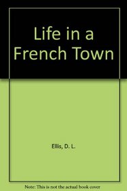 Life in a French Town