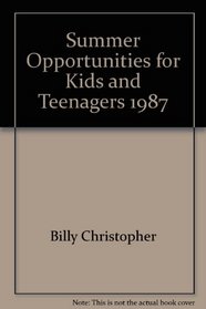 Summer Opportunities for Kids and Teenagers 1987
