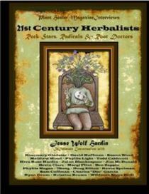 21st Century Herbalists: Rock Stars, Radicals & Root Doctors