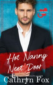 Hot Nanny Next Door: Practically Perfect Nannies Book 1