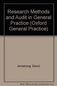 Research Methods and Audit in General Practice