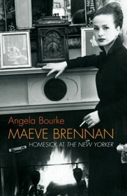 Maeve Brennan: Wit, Style and Tragedy - An Irish Writer in New York