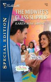 The Midwife's Glass Slipper (Baby Experts, Bk 2) (Silhouette Special Edition, No 1972)