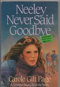 Neeley never said good-bye (Sensitive Issues Series)