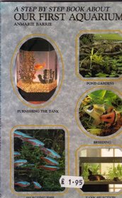 Step by Step Book About Our First Aquarium