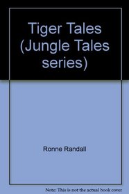 Tiger Tales (Jungle Tales)