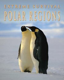 Polar Regions (Extreme survival)