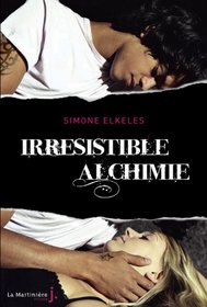 Irrésistible alchimie (French Edition)