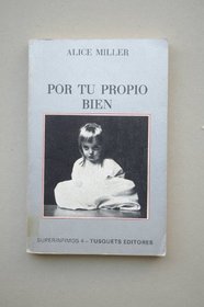 Por Tu Propio Bien (Spanish Edition)