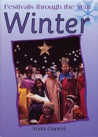 Festivals Through the Year: Winter (Festivals Through the Year)