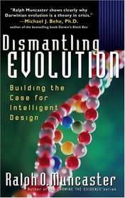 Dismantling Evolution (Examine the Evidence)