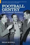 Football Gentry: The Cobbold Brothers (100 Greats S.)
