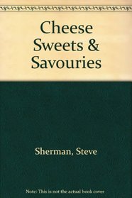 Cheese Sweets & Savories