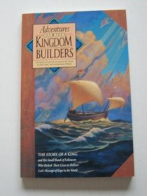 Adventures of the Kingdom Builders: The Gospel of Luke and the Book of Acts from the Holy Bible, New International Version