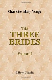 The Three Brides: Volume 2