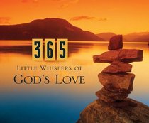 365 Little Whispers Of God's Love (365 Perpetual Calendars)