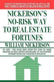 Nickerson's No-Risk Way to Real Estate Fortunes