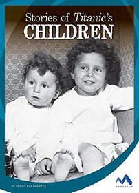 Stories of Titanic's Children (Titanic Stories)