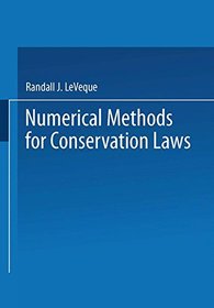 Numerical Methods for Conservation Laws (Lectures in mathematics ETH Zurich)