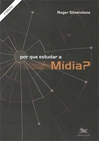 Por que Estudar a Mdia? (Em Portuguese do Brasil)