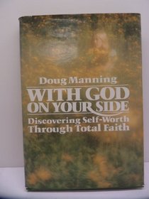With God on Your Side: Discovering Self-Worth Through Total Faith (Steeple Books)