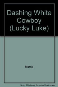 Dashing White Cowboy (Lucky Luke)