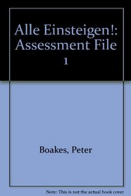 Alle Einsteigen!: Assessment File 1