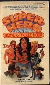 The Super-Hero Movie & TV Quiz Book