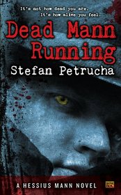 Dead Mann Running (Hessius Mann, Bk 2)