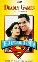 The New Adventures of Superman: Deadly Games (The New Adventures of Superman)