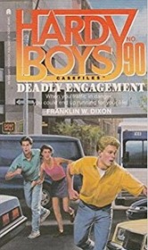 Deadly Engagement (Hardy Boys Casefiles No. 90)