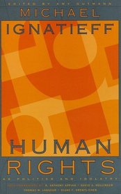 Human Rights as Politics and Idolatry (The University Center for Human Values Series)