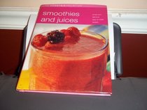 Smoothies and Juices