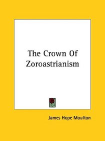 The Crown Of Zoroastrianism